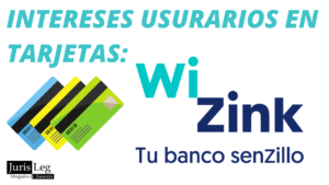 INTERESES USURARIOS EN TARJETAS WIZINK