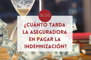 cuanto tiempo tarda la aseguradora en pagar una indemnizacion