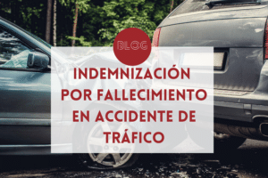 abogado accidente de trafico en caso de fallecimiento