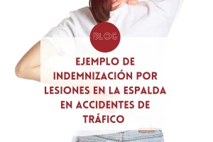 ejemplo indemnizacion por lesion en la espalda por accidente de trafico