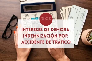 intereses de demora por indemnización accidente de tráfico