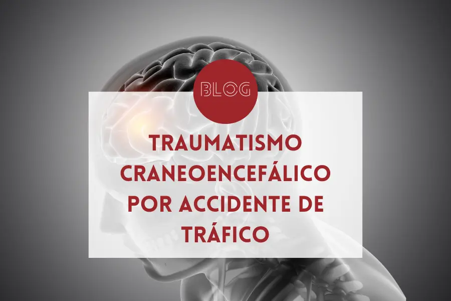 traumatismo craneoencefalico por accidente de trafico indemnizacion