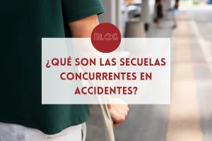 secuelas concurrentes accidente trafico